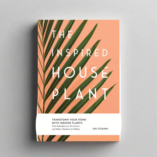 The Inspired Houseplant (Hardcover Book)