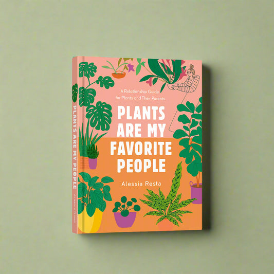 Plants Are My Favorite People (Hardcover Book)